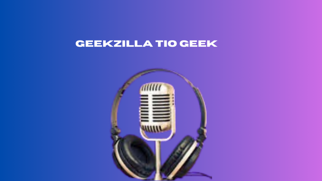 geekzilla tio geek