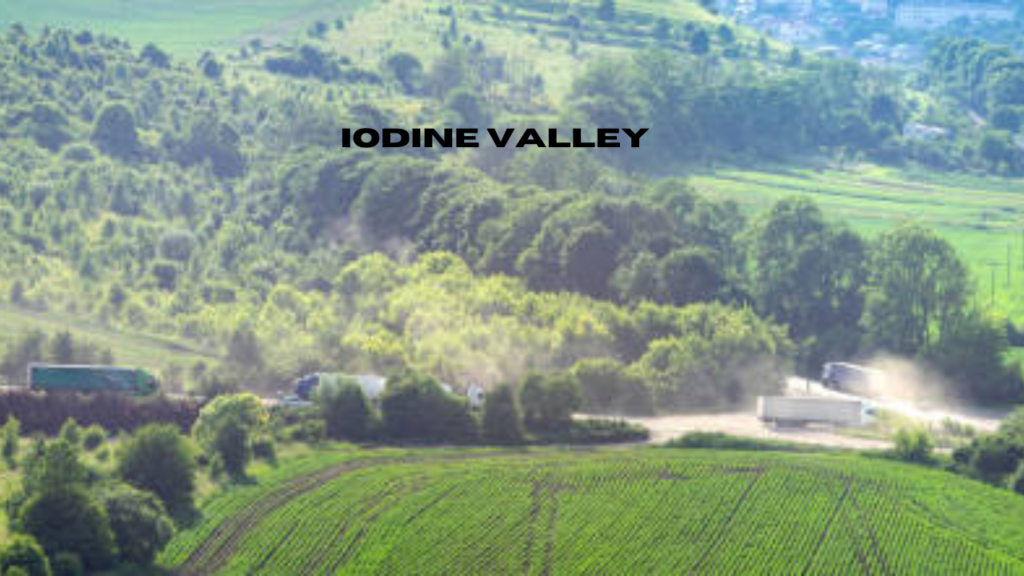 Iodine Valley