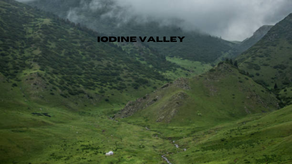 Iodine Valley