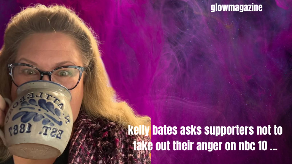 kelly bates asks supporters not to take out their anger on nbc 10 ...