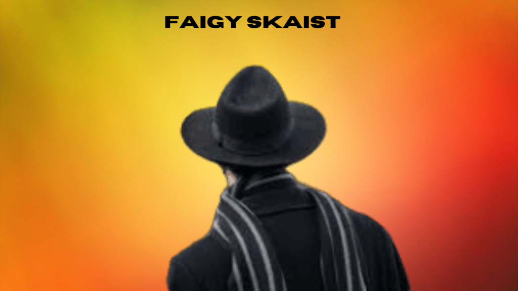 faigy skaist