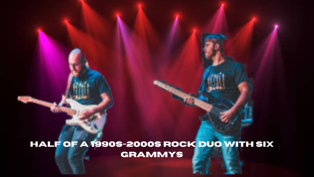 half of a 1990s-2000s rock duo with six grammys