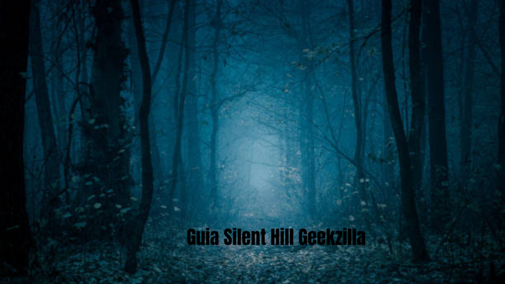 Guia Silent Hill Geekzilla