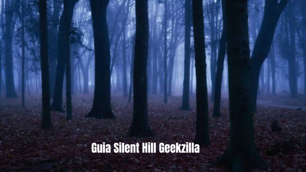 Guia Silent Hill Geekzilla