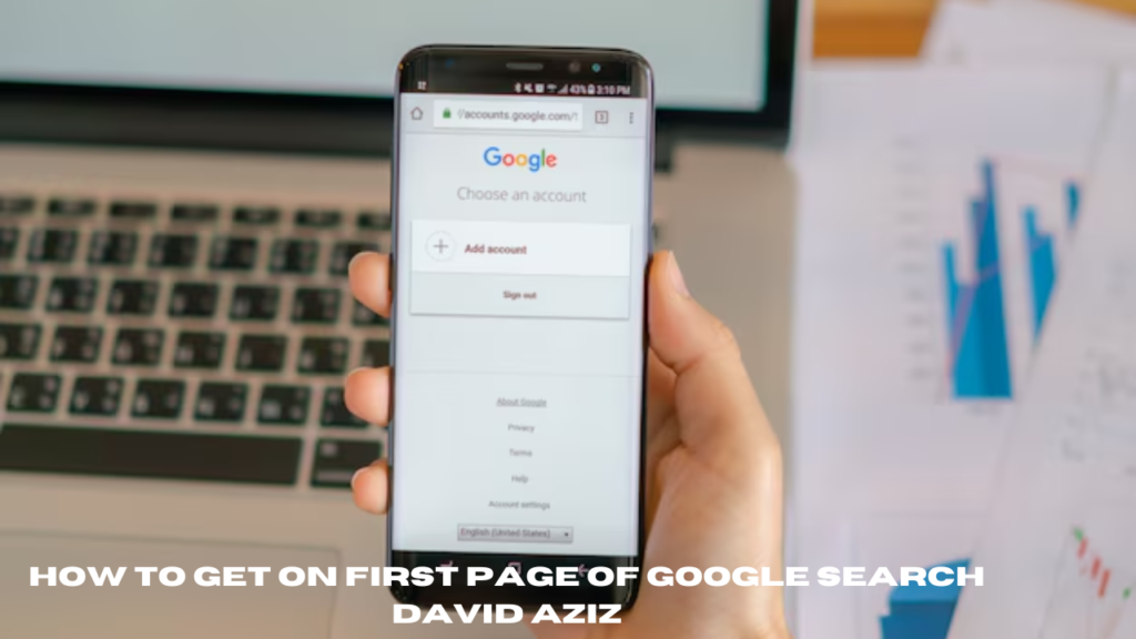 How to Get on First Page of Google Search David Aziz