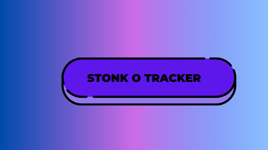 stonk o tracker