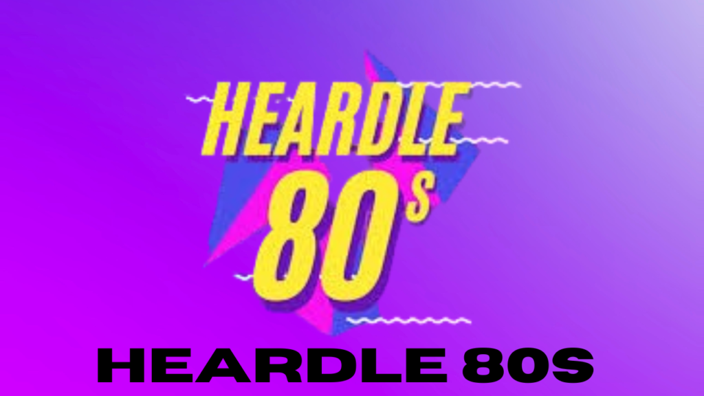 Heardle 80s