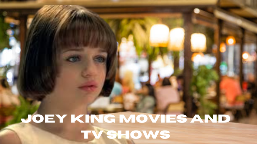 joey king movies and tv shows