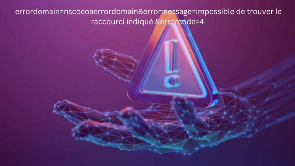 errordomain=nscocoaerrordomain&errormessage=impossible de trouver le raccourci indiqué.&errorcode=4