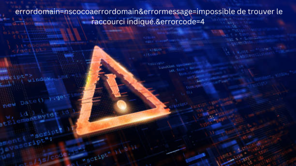 errordomain=nscocoaerrordomain&errormessage=impossible de trouver le raccourci indiqué.&errorcode=4