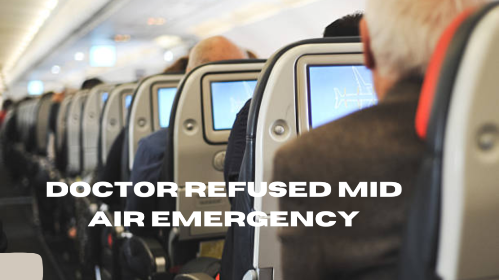 doctor refused mid air emergency