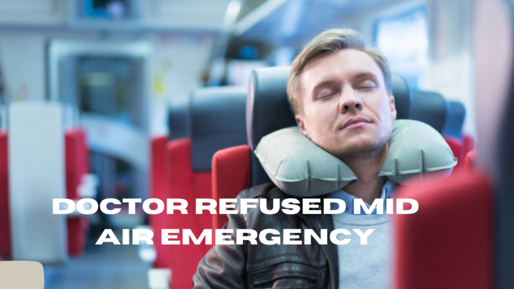 doctor refused mid air emergency