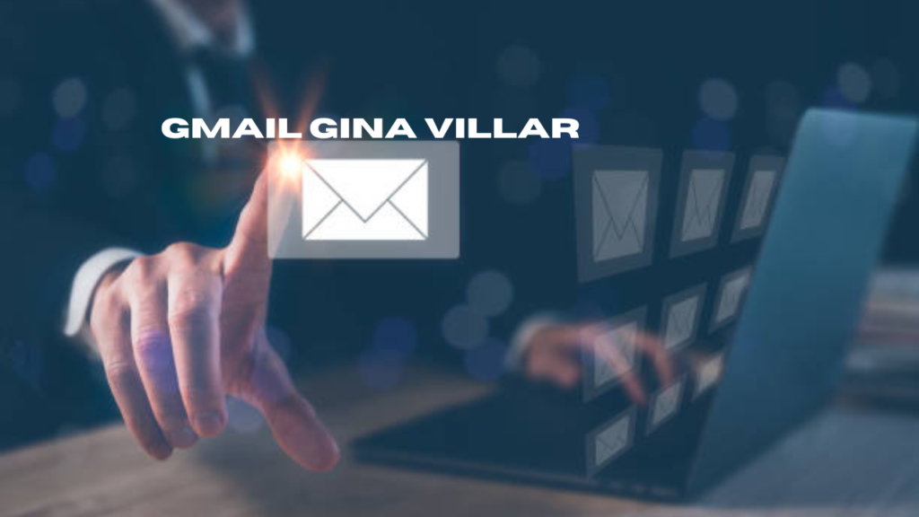 gmail gina villar