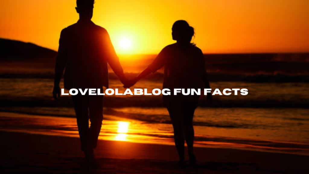 lovelolablog fun facts