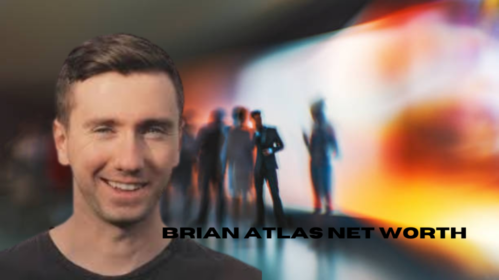 brian atlas net worth