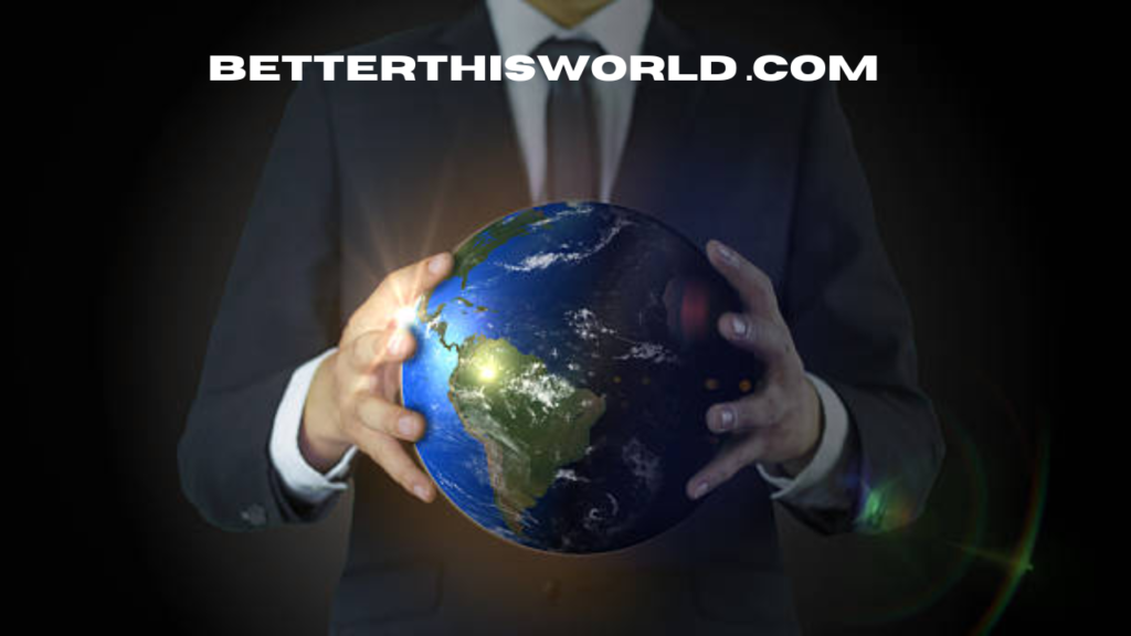 betterthisworld .com