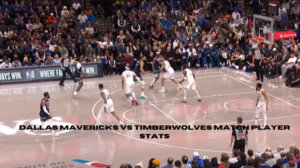 dallas mavericks vs timberwolves match player stats